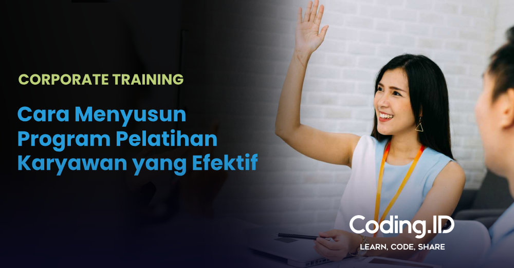 Cara Menyusun Program Pelatihan Karyawan yang Efektif